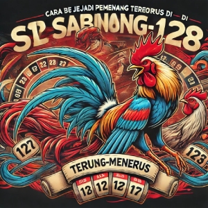 Cara Menjadi Pemenang Terus-menerus di S128 Sabung Ayam
